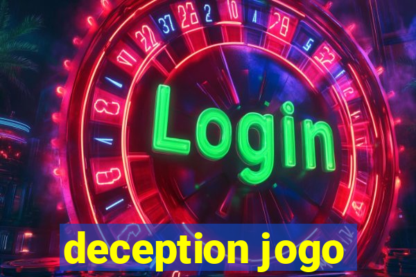 deception jogo